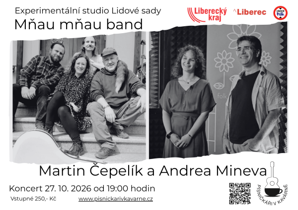 „Písničkáři v kavárně“Mňau mňau band a Martin Čepelík & Andrea Mineva
